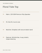 Floral Tube Top — product details, fabric, fit and care