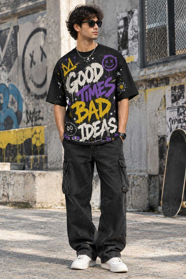 Good Times Bad Ideas Graffiti Oversized Tee | Streetwear Typography Unisex T-Shirt