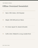 Offline Oversized Sweatshirt – Graphic Print Unisex Streetwear — product details, fabric, fit and care