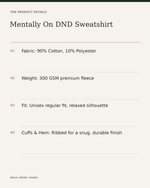 Mentally On DND Sweatshirt – Funny Graphic Unisex Streetwear — product details, fabric, fit and care